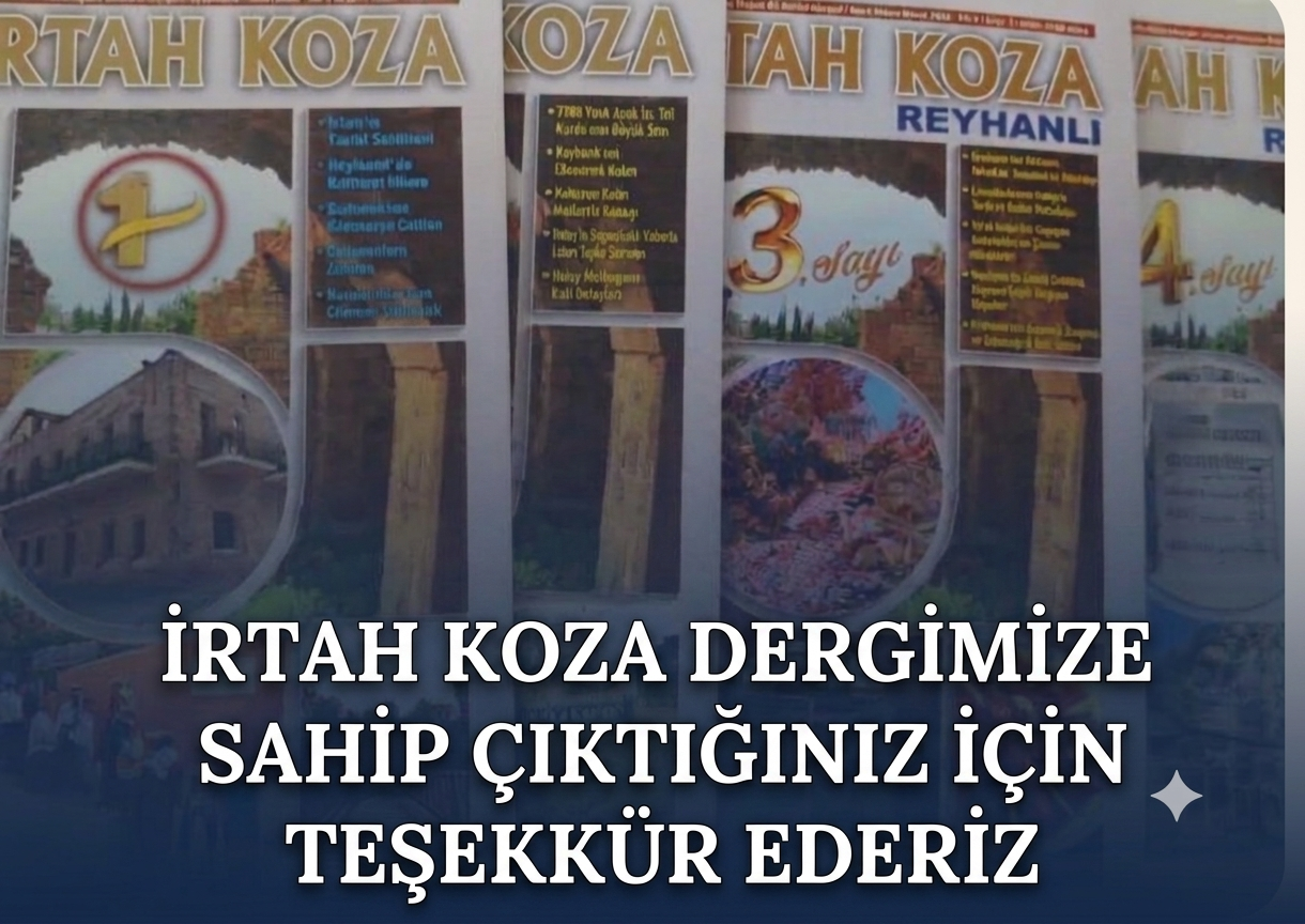 İRTAH KOZA DERGİSİNDEN OKURLARINA TEŞEKKÜR